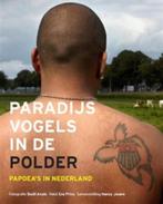 Paradijsvogels in de polder 9789460221859, Boeken, Verzenden, Gelezen