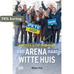 Van Arena naar Witte Huis 9789082783032 Willem Post, Boeken, Verzenden, Zo goed als nieuw, Willem Post