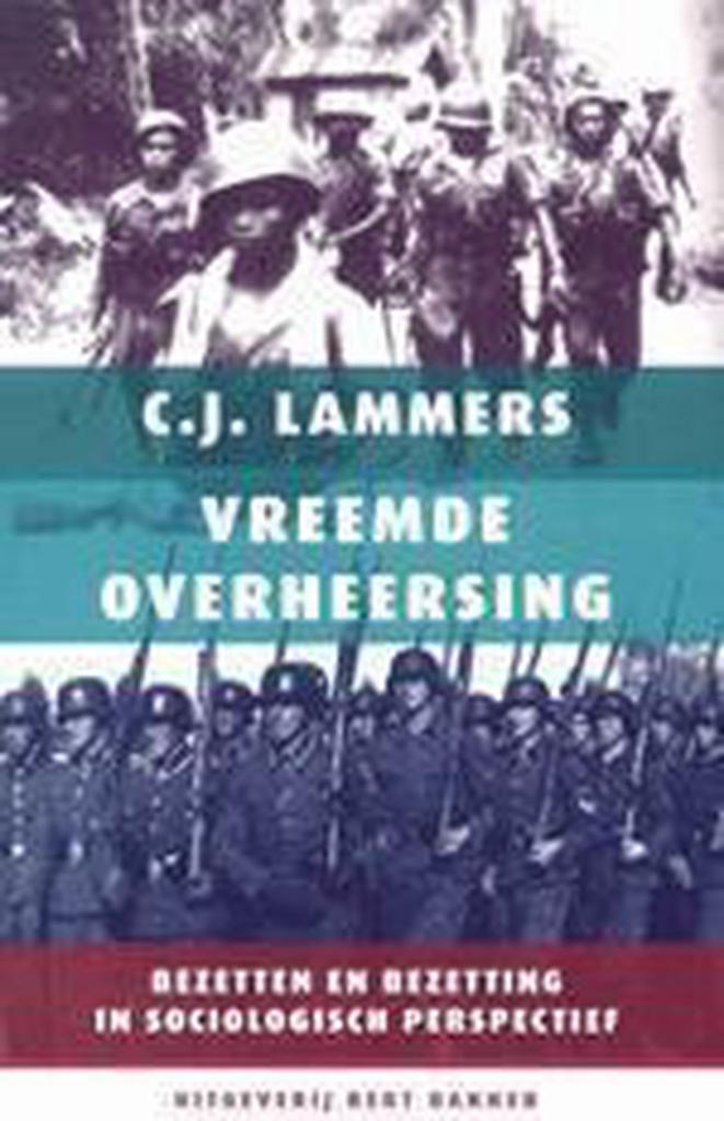 Vreemde overheersing 9789035128682 C.J. Lammers, Boeken, Geschiedenis | Wereld, Gelezen, Verzenden