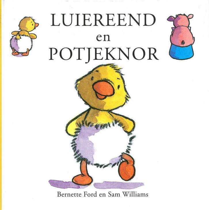 Luiereend en potjeknor 9789462290556 Bernette Ford, Livres, Livres pour enfants | 4 ans et plus, Envoi