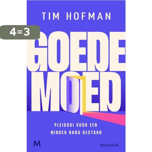Goede moed 9789029093125 Tim Hofman, Boeken, Overige Boeken, Gelezen, Verzenden