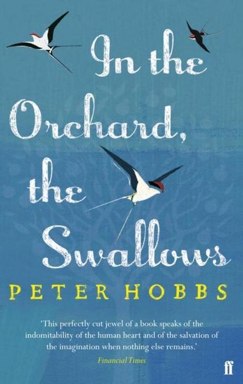 In the Orchard, the Swallows 9780571279289, Livres, Livres Autre, Envoi