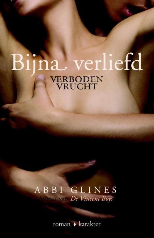 Bijna verliefd / Verboden vrucht 9789045206059 Abbi Glines, Boeken, Romans, Zo goed als nieuw, Verzenden