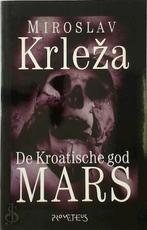 De Kroatische god Mars, Boeken, Verzenden, Nieuw, Nederlands