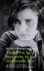 Fanny en het mysterie in het treurende bos 9789492068293, Gelezen, Rune Christiansen, Verzenden