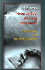 HOOP OP GOD, SLA T OOG NAAR BOVEN 9789033124273 J.C. RYLE, Boeken, Verzenden, Zo goed als nieuw, J.C. RYLE