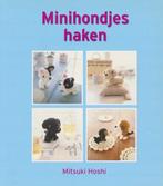 Minihondjes haken 9789058776570, Livres, Verzenden, Mitsuki Hoshi, N.v.t.