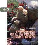 Antwoorden op al uw vragen over dementie 9789061525967, Boeken, Studieboeken en Cursussen, Verzenden, Gelezen, L. de Cock
