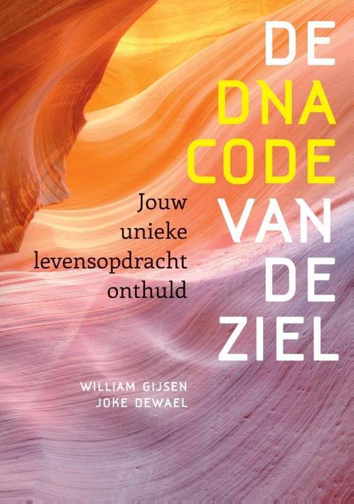 De DNA-code van de ziel 9789460151170, Boeken, Esoterie en Spiritualiteit, Zo goed als nieuw, Verzenden