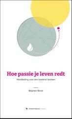 Hoe passie je leven redt 9789034115218 Maarten Morel, Verzenden, Gelezen, Maarten Morel
