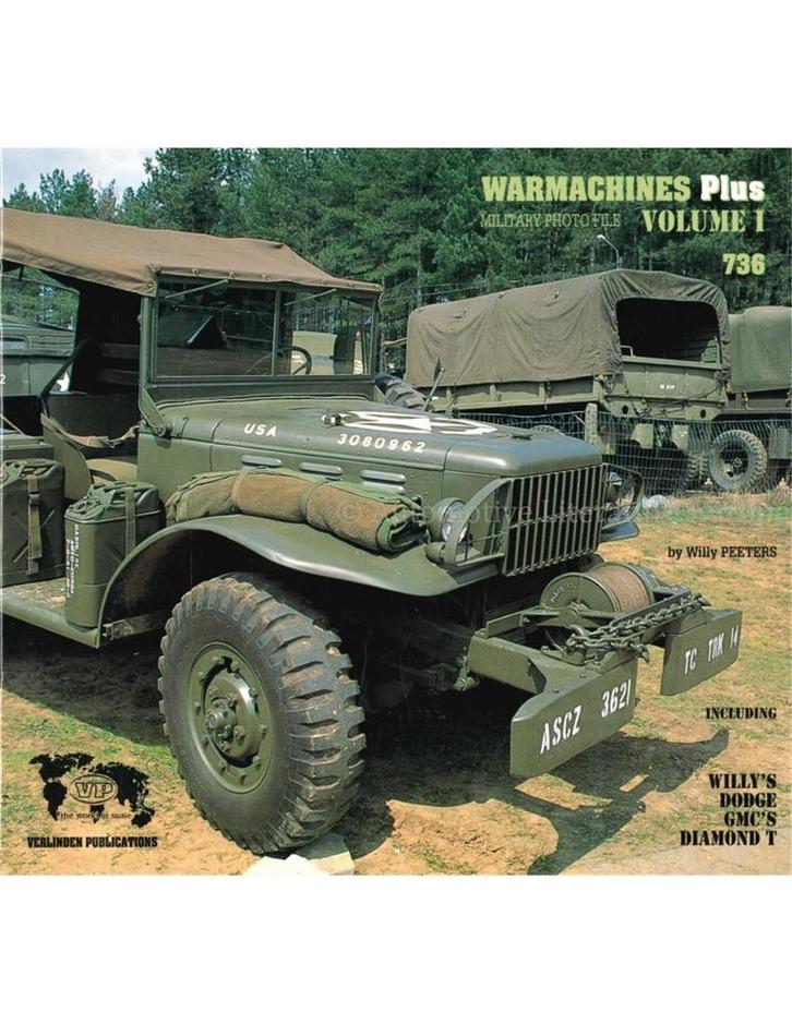 WARMACHINES PLUS VOLUME 1, INCLUDING WILLYS, DODGE, GMCS,, Boeken, Auto's | Boeken