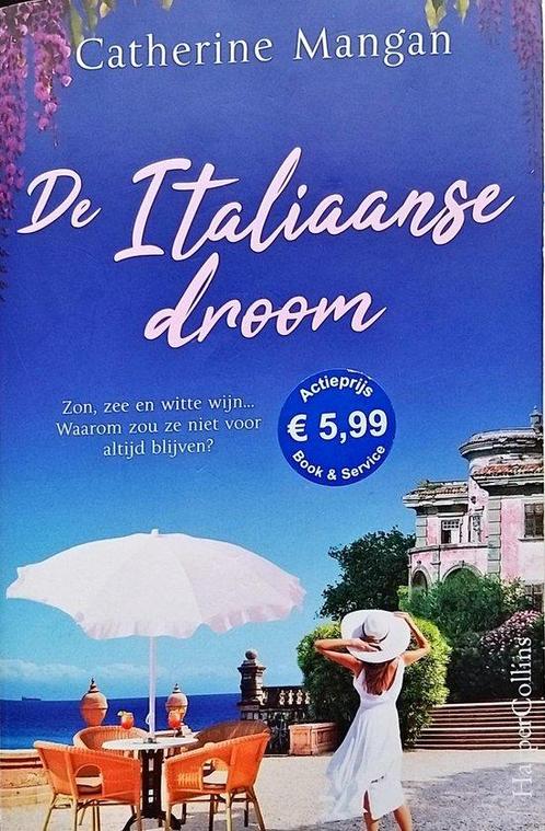 De Italiaanse droom 9789402710335 Catherine Mangan, Boeken, Overige Boeken, Zo goed als nieuw, Verzenden