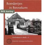 De bovenweg in Bennekom / Geschiedenis in beeld / 1 Ad Nooij, Verzenden, Gelezen, Ad Nooij