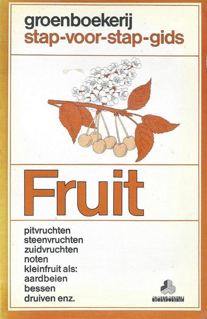 Fruit / Groenboekerij Stap-voor-stap-gids 9789021001074, Livres, Science, Envoi