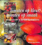 Tomaten op kleur, tomaten op smaak 9789021533971, Gelezen, Peter Bauwens, Verzenden
