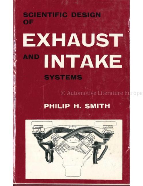 SCIENTIFIC DESIGN OF EXHAUST AND INTAKE SYSTEMS, Boeken, Auto's | Boeken