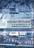 Woorden en daden in de geschiedenis van de Rotterdamse, J.W. de Wijn, Zo goed als nieuw, Verzenden