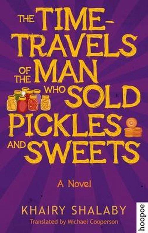 The Time-Travels of the Man Who Sold Pickles and Sweets, Livres, Livres Autre, Envoi