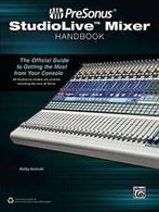 PreSonus StudioLive Mixer Handbook: The Officia. Owsinski, Zo goed als nieuw, Bobby Owsinski, Verzenden