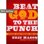 Beat God to the Punch 9781433684500 Eric Mason, Verzenden, Gelezen, Eric Mason