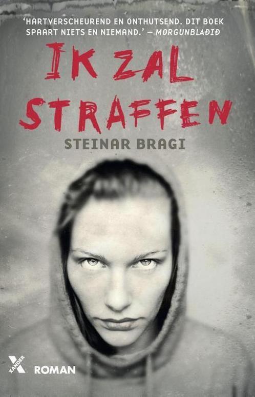 Ik zal straffen 9789401609845 Steinar Bragi, Boeken, Thrillers, Zo goed als nieuw, Verzenden