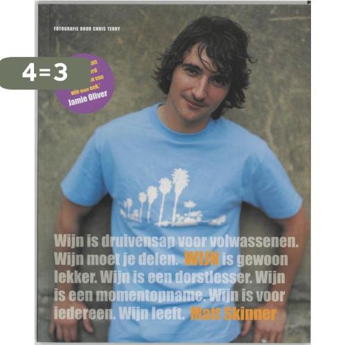 Wijn 9789021542591 Matt Skinner, Boeken, Kookboeken, Zo goed als nieuw, Verzenden