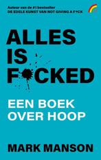 Alles is f*cked / Rainbow pocketboeken / 1545 9789041715739, Boeken, Verzenden, Gelezen, Mark Manson