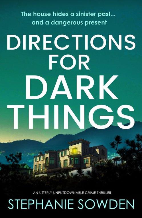 Directions for Dark Things 9781800327719 Stephanie Sowden, Boeken, Taal | Engels, Zo goed als nieuw, Verzenden