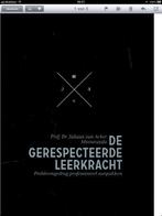 De gerespecteerde leerkracht 9789082021301 Juliaan van Acker, Boeken, Verzenden, Gelezen, Juliaan van Acker
