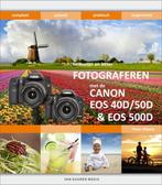 Fotograferen met de Canon EOS 40D/ 50D & 500D / Bewuster en, Verzenden, Gelezen, P. Dhaeze
