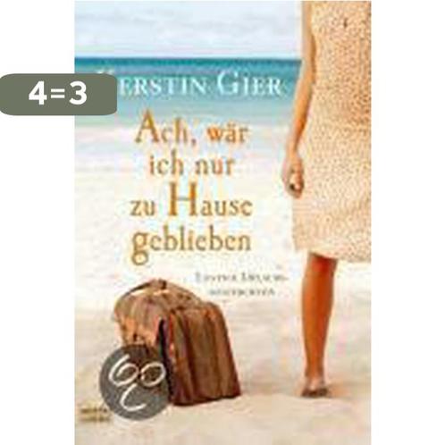 Ach, wär ich nur zu Hause geblieben 9783404157112, Boeken, Overige Boeken, Gelezen, Verzenden