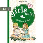 De g van geluk / For Girls Only! 9789002250347 Hetty van Aar, Verzenden, Zo goed als nieuw, Hetty van Aar