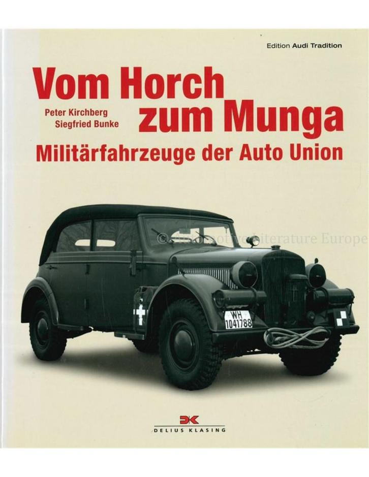 VOM HORCH ZUM MUNGA, MILITÄRFAHRZEUGE DER AUTO UNION, Boeken, Auto's | Boeken