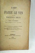Joseph Audibert - Lart de faire le vin avec les raisins
