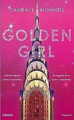 Golden girl  Bushnell, Candace  Book, Bushnell, Candace, Verzenden