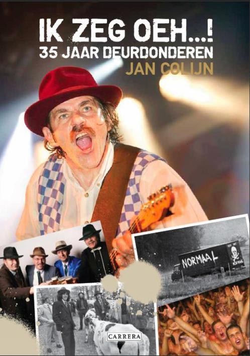 Ik zeg oeh! 9789048805112 Jan Colijn, Boeken, Muziek, Zo goed als nieuw, Verzenden