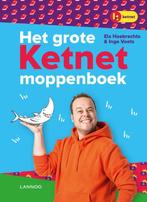Het grote Ketnet moppenboek 9789401466134 Els Hoebrechts, Verzenden, Els Hoebrechts