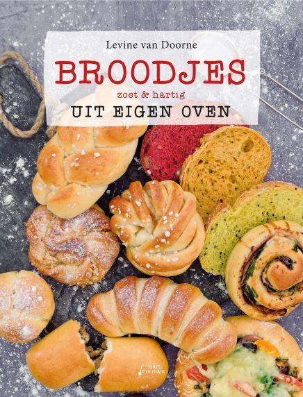 Broodjes uit eigen oven 9789462502116 Levine van Doorne, Boeken, Kookboeken, Gelezen, Verzenden