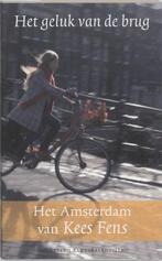 Het geluk van de brug 9789059371842 Kees Fens, Verzenden, Zo goed als nieuw, Kees Fens