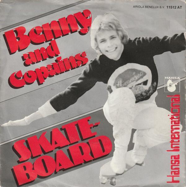 Benny And Copains - Skateboard, CD & DVD, Vinyles | Pop, Envoi