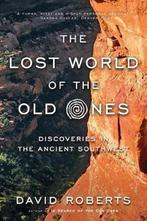 The Lost World of the Old Ones 9780393352337 David Roberts, Verzenden, Gelezen, David Roberts