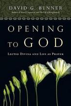Opening to God 9780830835423, David G. Benner, Verzenden