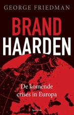 Brandhaarden 9789000345151 George Friedman, Verzenden, Zo goed als nieuw, George Friedman