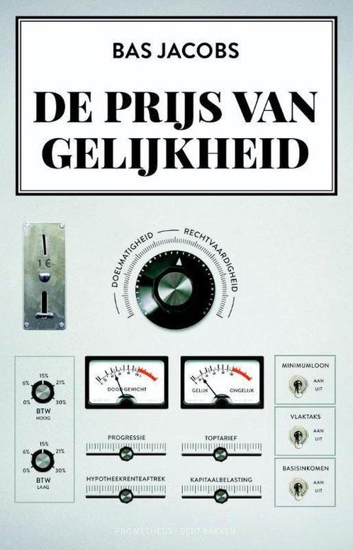 De prijs van gelijkheid - Bas Jacobs - 9789035143524 - Paper, Boeken, Economie, Management en Marketing, Verzenden