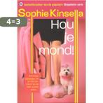 Hou je mond ! 9789044309904 Sophie Kinsella, Verzenden, Gelezen, Sophie Kinsella