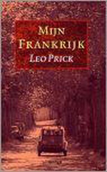 Mijn Frankrijk (midprice) 9789055154081 L. Prick, Verzenden, L. Prick