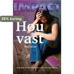 Hou vast / Impact Serie 9789047513933 Nina LaCour, Verzenden, Nina LaCour