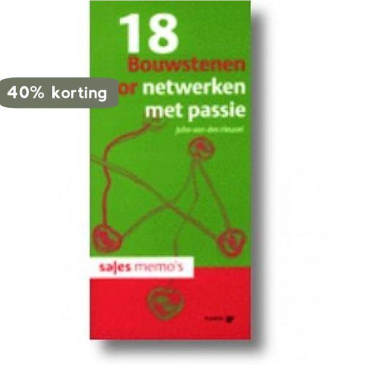 18 bouwstenen voor netwerken met passie / Sales memos, Boeken, Economie, Management en Marketing, Zo goed als nieuw, Verzenden