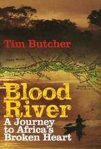 Blood River 9780099494287 Tim Butcher, Verzenden, Zo goed als nieuw, Tim Butcher