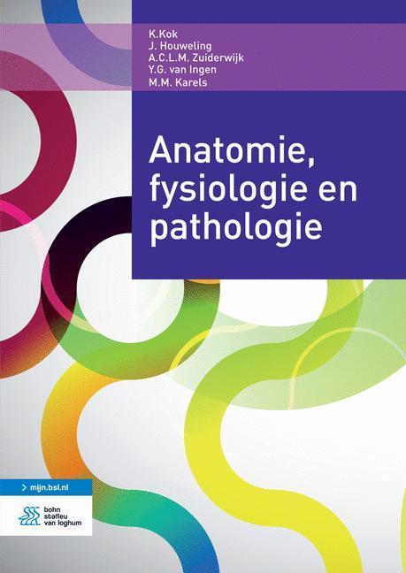 Anatomie, fysiologie en pathologie 9789036812276 K. Kok, Boeken, Schoolboeken, Zo goed als nieuw, Verzenden